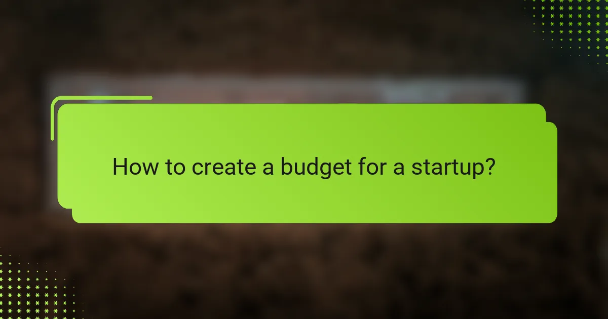How to create a budget for a startup?